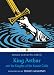 Books : King Arthur and his Knights of the Round Table (Puffin Classics)