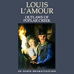 Outlaws of Poplar Creek | Louis L'Amour