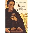 Homilies on the Gospel of John (1-40) (Works of Saint Augustine A... by Saint Augustine and O.P., Edmund Hill