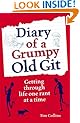 Diary of a Grumpy Old Git: Getting through Life One Rant at a Time