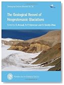 Memoir 36 - The Geological Record of Neoproterozoic Glaciations (Geological Society Memoir)