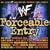 WWF: Forceable Entry