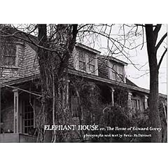 Elephant House: Or, The Home of Edward Gorey