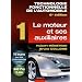 Technologie fonctionnelle de l'automobile : Tome 1 : Le moteur et ses auxiliaires