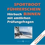 Sportbootf�hrerschein (SBF) Binnen - H�rbuch mit amtlichen Pr�fungsfragenvon "Rudi Singer"