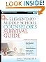 The Elementary / Middle School Counselor's Survival Guide (J-B Ed: Survival Guides)