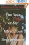 The Year of My Miraculous Reappearance