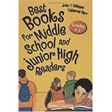 Best Books for Middle School and Junior High Readers: Grades 6-9 (Children's and Young Adult Literature Reference)