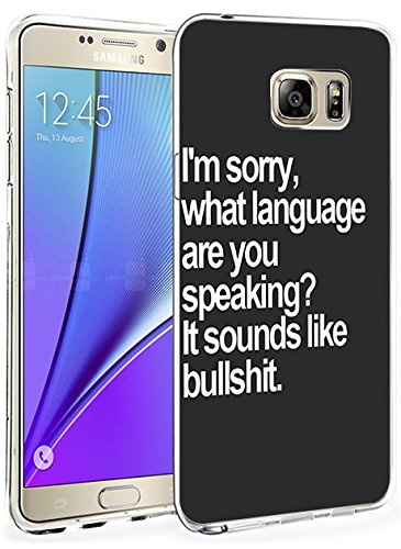 N5 Protective Cover Slim Fit Bumper Case for Samsung Galaxy Note 5 I'm Sorry What Language are You Speaking It Sounds Like BS
