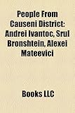 People from C?u?eni District: Andrei Ivan?oc, Srul Bronshtein, Alexei Mateevici-