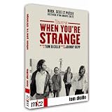 The Doors. When you're strangepar Johnny Depp