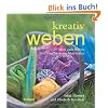 kreativ weben: 30 Ideen zum Weben mit verschiedenen Materialien