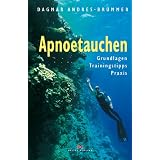 Apnoetauchen: Grundlagen - Trainingstipps - Praxisvon "Dagmar Andres-Br�mmer"
