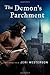 The Demon's Parchment: A Medieval Noir (The Crispin Guest Novels)