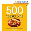 500 Casseroles: The Only Casserole Compendium You'll Ever Need (500 Series Cookbooks)