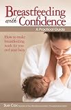 Breastfeeding with Confidence: A Practical Guide [Paperback]