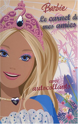 Barbie : Le carnet de mes amies
