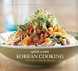 Quick & easy Korean cooking : more than 70 everyday recipes