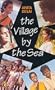 The Village By The Sea