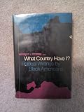 What Country Have I? Political Writings By Black Americans
