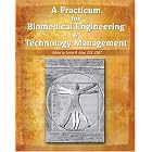 A Practicum for Biomedical Engineering and Technology Issues by Leslie Atles