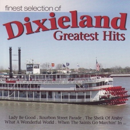 Finest Selection of Dixieland Greatest Hits