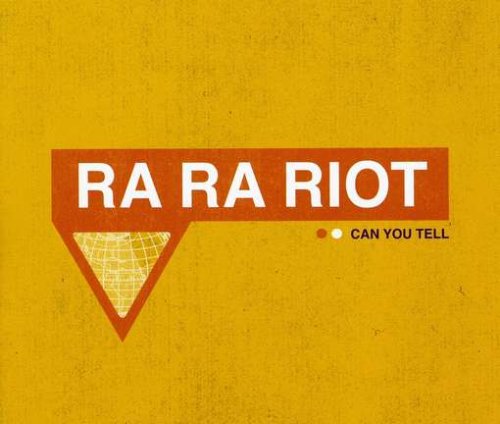 Ra Ra Riot - Can You Tell - Zortam Music