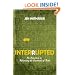 Interrupted: An Adventure in Relearning the Essentials of Faith