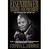 Eisenhower: Soldier and Presidentby Stephen E. Ambrose