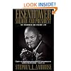 Eisenhower: Soldier and President (The Renowned One-Volume Life)