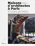 Maisons d'architectes � Paris, visites priv�es : De 1920 � nos jours
