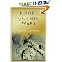 Rome's Gothic Wars: From the Third Century to Alaric (Key Conflicts of Class Antiquity): From the Third Century to Alaric (Key Conflicts of Classical Antiquity)