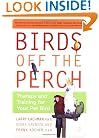 Birds Off the Perch: Therapy and Training for Your Pet Bird