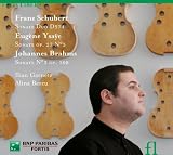 Schubert; Ysaye ; Brahms: Sonates