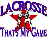 Lacrosse 'That's My Game' T-shirt