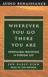 Coming to Our Senses: Healing Ourselves and the World Through Mindfulness