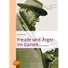Freude und �rger im Garten: Ein Lesebuch