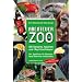 Abenteuer Zoo: 600 Tierparks, Aquarien und Reptilienh�user; Der Zoof�hrer f�r Deutschland, �sterreich und Schweiz