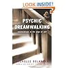 Psychic Dreamwalking: Explorations at the Edge of Self