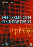 Energy Simulation in Building Design, Second Edition
