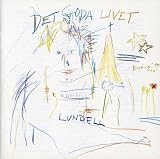 Ulf Lundell -  Det Goda Livet
