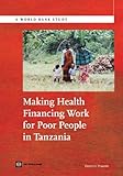 Making health financing work for poor people in Tanzania