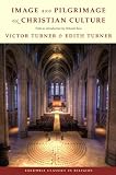 Image and pilgrimage in Christian culture