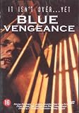 Blue Vengeance - uncensored / Uncut [ dutch import ]