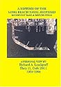A History of the Long Beach Naval Shipyard, Roosevelt Base & Reeves Field N.A.S. (Volume 1)