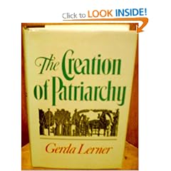 The Creation of Patriarchy (Women and History)
