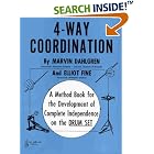Buy 4-Way Coordination: A Method Book for the Development of Complete Independence on the Drum... by Marvin Dahlgren and Elliot Fin