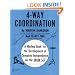 4-Way Coordination: A Method Book for the Development of Complete Independence on the Drum Set