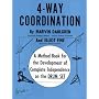 4-Way Coordination: A Method Book for the Development of Complete Independence on the Drum Set