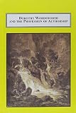 Dorothy Wordsworth and the profession of authorship : a critical commentary on her letters, journals, life writing, and poetry